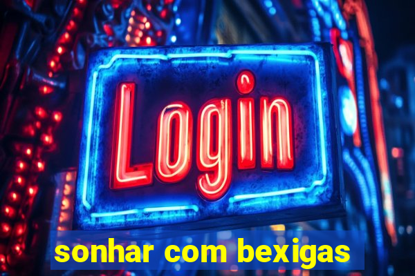 sonhar com bexigas